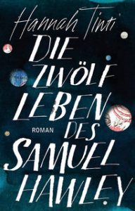 Hannah Tinti Die zwölf Leben des Samuel Hawley