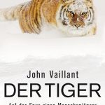 Cover Der Tiger John Vaillant